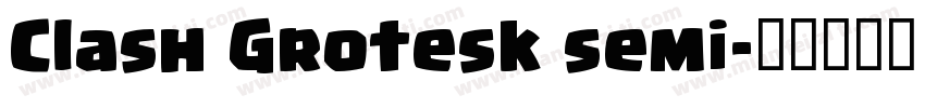 Clash Grotesk semi字体转换